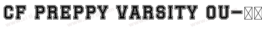 CF Preppy Varsity Ou字体转换 CF Preppy Varsity Ou字体转换